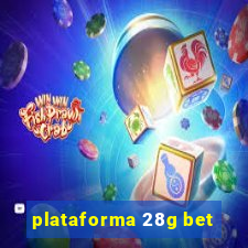 plataforma 28g bet